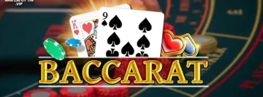 Tìm hiểu game bài baccarat