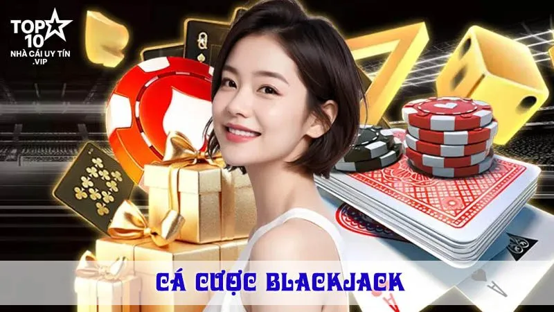 Cá Cược Blackjack Online – Chơi Game Cùng Dealer Thật, Hồi Hộp Từng Giây