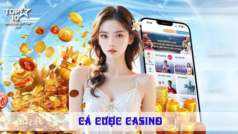 Cá Cược Casino Trực Tuyến – Trải Nghiệm Giống Thật 100% Tại Nhà