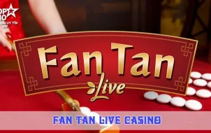 thông tin khái quát về fan tan live casino